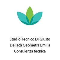 Studio Tecnico Di Giusto Dellacà Geometra Emilia Consulenza tecnica