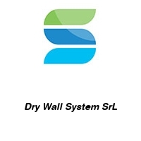 Dry Wall System SrL
