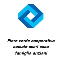 Fiore verde cooperativa sociale scarl casa famiglia anziani