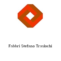 Fabbri Stefano Traslochi