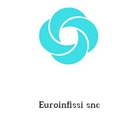 Euroinfissi snc