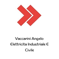 Vaccarini Angelo Elettricita Industriale E Civile