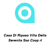 Logo Casa Di Riposo Villa Della Serenita Soc Coop rl