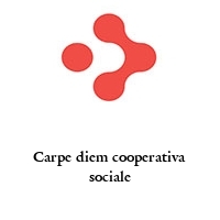 Carpe diem cooperativa sociale