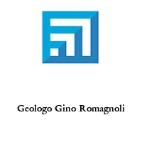 Geologo Gino Romagnoli