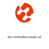 dea ristrutturazioni srl