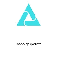 ivano gasperotti