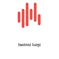 fantoni luigi