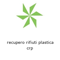 Logo recupero rifiuti plastica crp