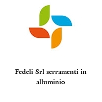 Fedeli Srl serramenti in alluminio