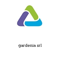 gardenia srl