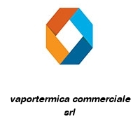 vaportermica commerciale srl