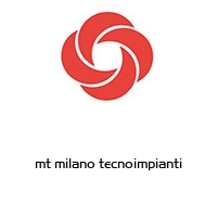 mt milano tecnoimpianti